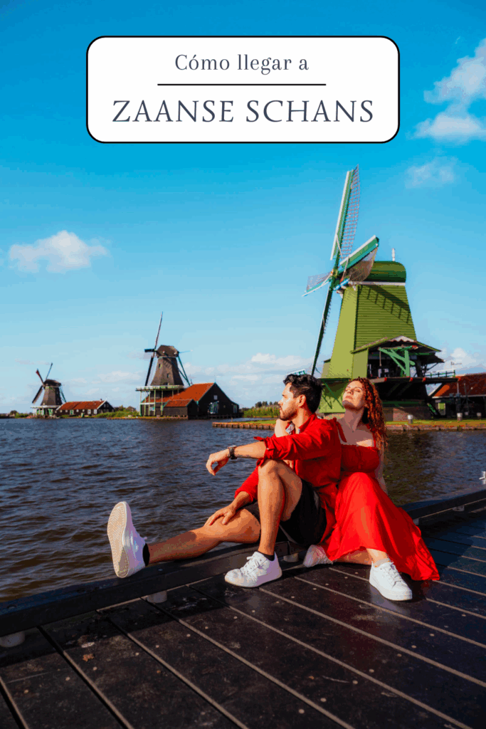 Cómo llegar a Zaanse Schans desde Ámsterdam por tu cuenta