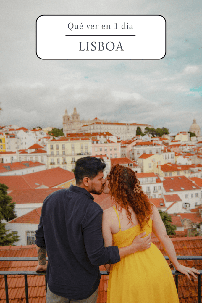 GUIA DE VIAJE DE QUE VER EN LISBOA EN UN DIA